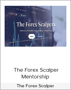 The Forex Scalper - The Forex Scalper Mentorship