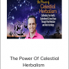 The Power Of Celestial Herbalism - Arjun Das