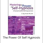 The Power Of Self Hypnosis