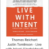 Thomas Reichart, Justin Tomlinson - Live with Intent (Unabridged)