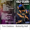 Tom Deblass - Butterfly Half