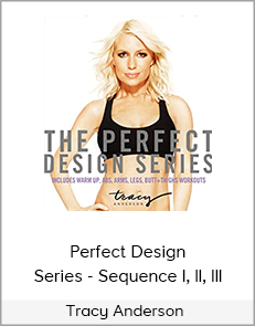 Tracy Anderson - Perfect Design Series - Sequence I, II, III