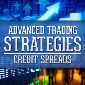 TradeSmart University - Advanced Trading Strategies - Credit Spreads