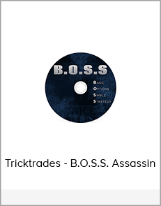 Tricktrades - B.O.S.S. Assassin