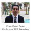 Vince Vora – Super Conference 2016 Recording