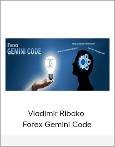Vladimir Ribako - Forex Gemini Code