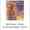 Wild Divine - Return To The Sun Realm - For PC