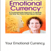Your Emotional Currency - Kate Levinson