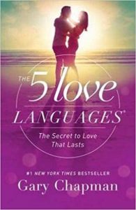 The 5 Love Languages – The Secret To Love That Lasts