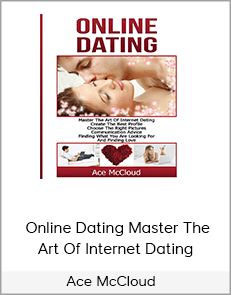 Ace McCloud – Online Dating Master The Art Of Internet Dating