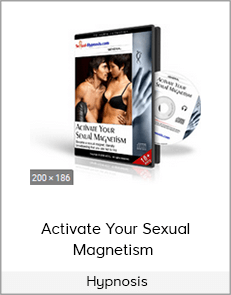Activate Your Sexual Magnetism – Hypnosis