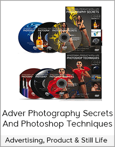 Advertising, Product & Still Life - Photography Secrets And Photoshop Techniques