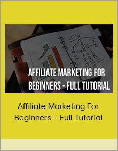 Affiliate Marketing For Beginners – Full Tutorial