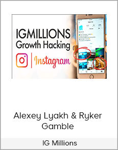 Alexey Lyakh & Ryker Gamble - IG Millions