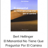Bert Hellinger - El Manantial No Tiene Que Preguntar Por El Camino