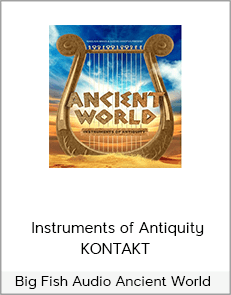 Big Fish Audio Ancient World - Instruments of Antiquity KONTAKT