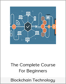 Blockchain Technology - The Complete Course For Beginners