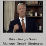 Brian Tracy – Sales Manager Growth Strategies