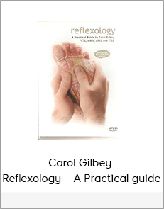 Carol Gilbey – Reflexology – A Practical guide