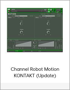 Channel Robot Motion KONTAKT (Update)