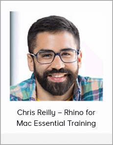 Chris Reilly – Rhino for Mac Essential Training