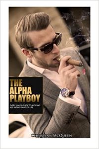 Christian McQueen - Alpha Playboy & NightClub Bible