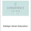 Consistency Course – Katelyn James Education