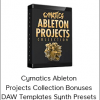 Cymatics Ableton Projects Collection Bonuses DAW Templates Synth Presets