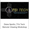 Dane Spotts / Psi Tech - Remote Viewing Workshop
