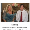 Dating & Relationship In the Modern World Victoria & Michael