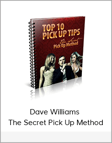 Dave Williams – The Secret Pick Up Method