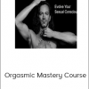 Destin Gerek - Orgasmic Mastery Course