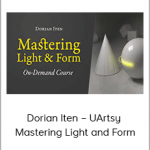 Dorian Iten – UArtsy – Mastering Light and Form