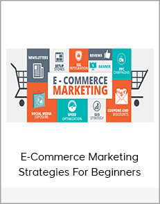 E-Commerce Marketing Strategies For Beginners