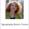 Expert Ilene Strizver – Typography Basics Course