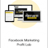 Facebook Marketing Profit Lab