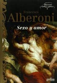 Francesco Alberoni – Sex & Love