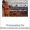 Fstoppers – Photographing The World 4  Advanced Landscapes