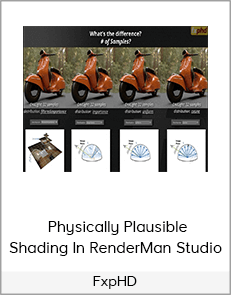 FxpHD – Physically Plausible Shading In RenderMan Studio