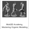 Gio Nakpil – Mold3D Academy – Mastering Organic Modeling