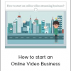 How to start an Online Video Business