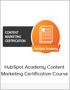 HubSpot Academy Content Marketing Certification Course