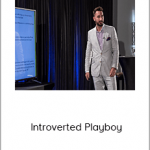 Introverted Seduction – Introverted Playboy