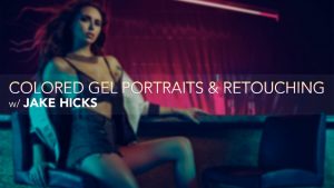 Jake Hicks – RGG EDU – Colored Gel Portraits and Retouching