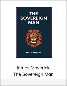 James Maverick – The Sovereign Man