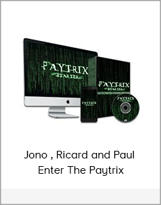 Jono , Ricard and Paul – Enter The Paytrix