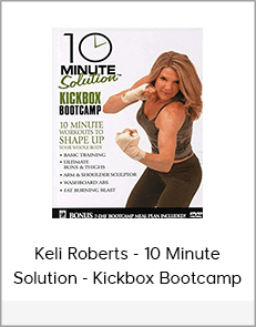 Keli Roberts - 10 Minute Solution - Kickbox Bootcamp