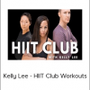 Kelly Lee - HIIT Club Workouts