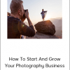 Kevin Kubota – How To Start And Grow Your Photography Business