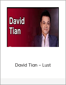 David Tian – Lust